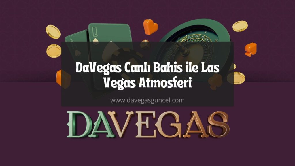 DaVegas Canlı Bahis